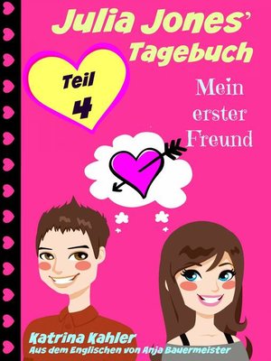 cover image of Julia Jones' Tagebuch--Teil 4--Mein erster Freund